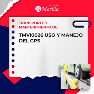 TMVI0026 USO Y MANEJO DEL GPS